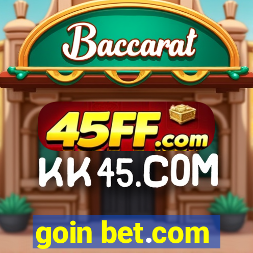 goin bet.com